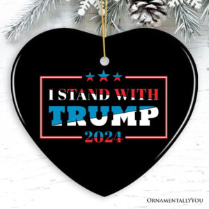 I Stand with Trump Christmas Ornament, Gift for Republican Supporter