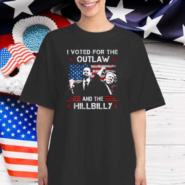 I Voted For The Outlaw And The Hillbilly Trump Vance 2024 Shirt