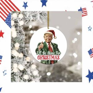 I will be home for Christmas 24' Ornament