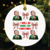 I'll Be Home For Christmas Donald Trump Ornament, Humorous Trump Christmas Ornament