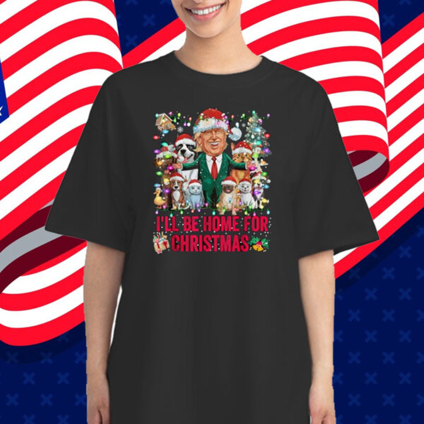 I'll Be Home For Christmas Funny Pets Dog Cat Xmas Shirt