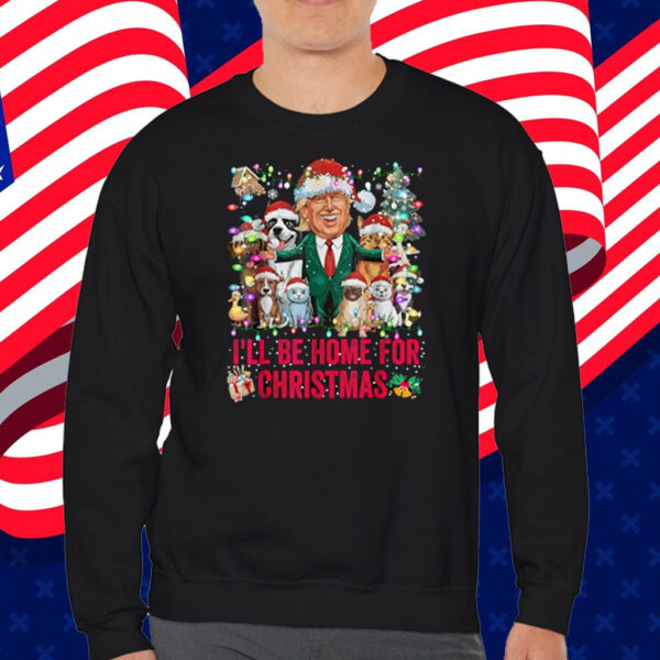 I'll Be Home For Christmas Funny Pets Dog Cat Xmas Shirt