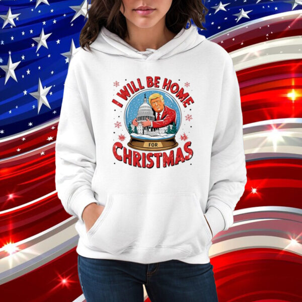 I'll Be Home For Christmas Santa Funny Trump Xmas T-Shirt