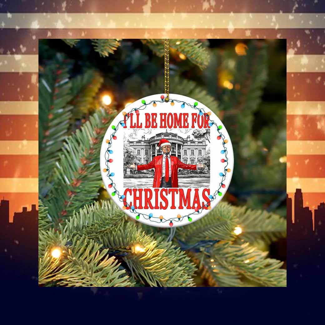 I'll be home for Christmas Ornament