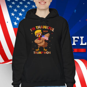 I'm Thankful Trump Won 2024 Flag American Back Thanksgiving Shirt
