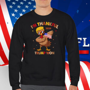 I'm Thankful Trump Won 2024 Flag American Back Thanksgiving Shirt