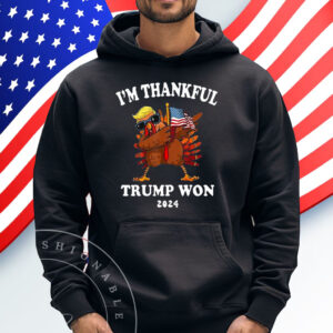 Im Thankful Trump Won 2024 Thanksgiving Turkey Shirt