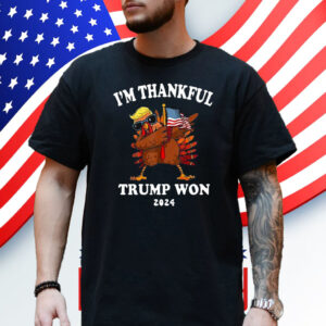 Im Thankful Trump Won 2024 Thanksgiving Turkey Shirt