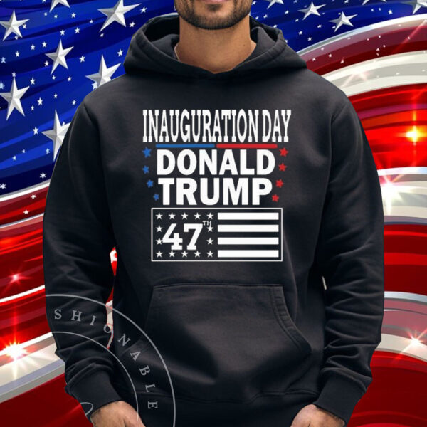 Inauguration Day Donald Trump 47 2024 Shirt