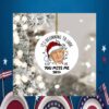 It's Beginning To Look A Lot Like You Miss Me 2024 Ornament