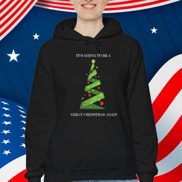 Its Going To Be A Great Christmas Again Trump Christmas 2024 Shirt