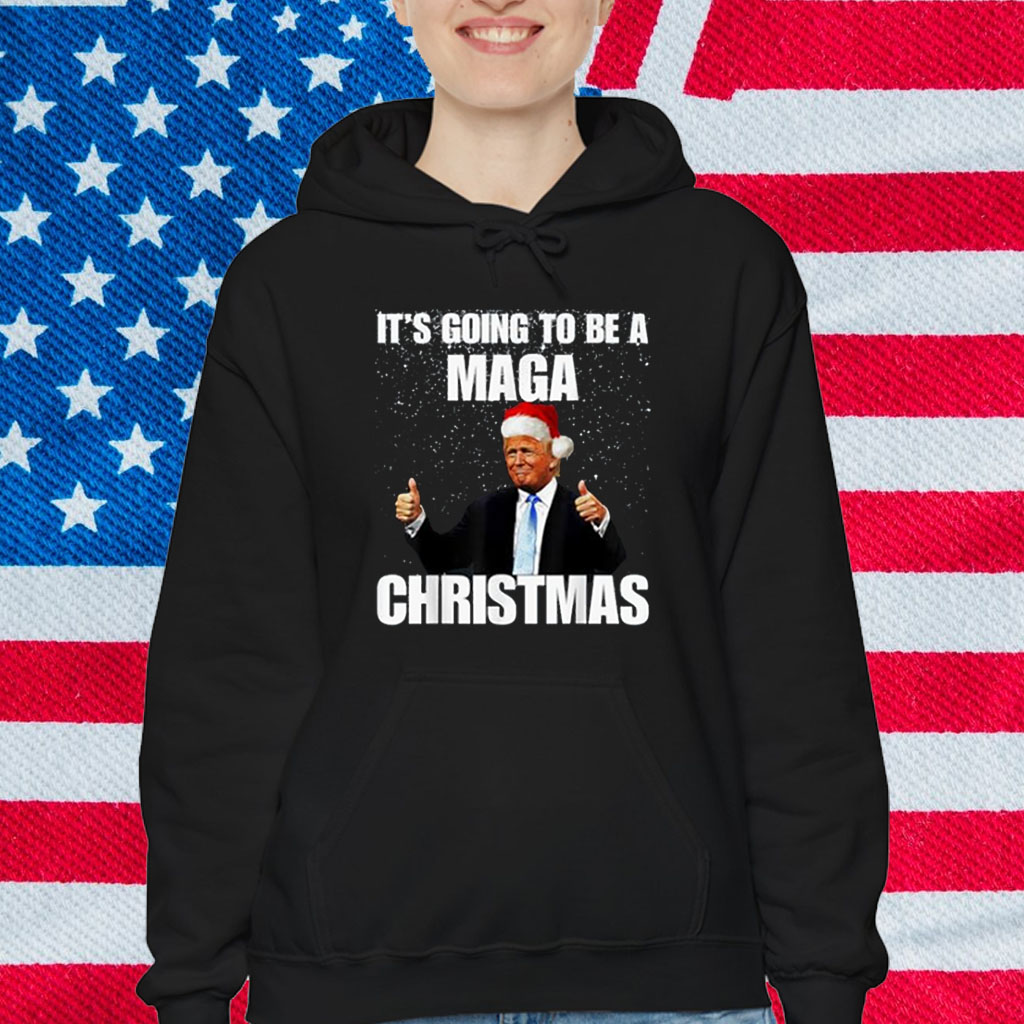 It's Going To Be A MAGA Christmas President Trump Top Shirt