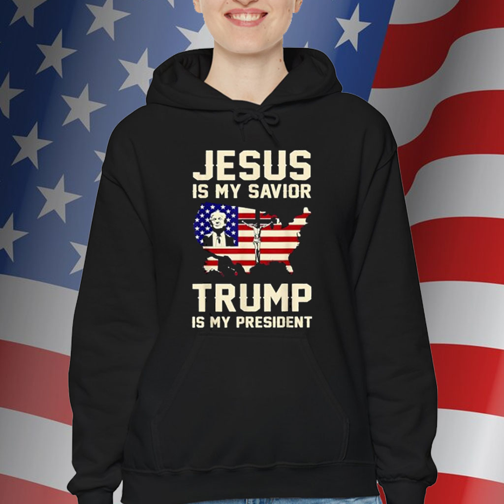 Jesus Is My Savior Trump Is My President Trump 2024 USA Flag Shirt