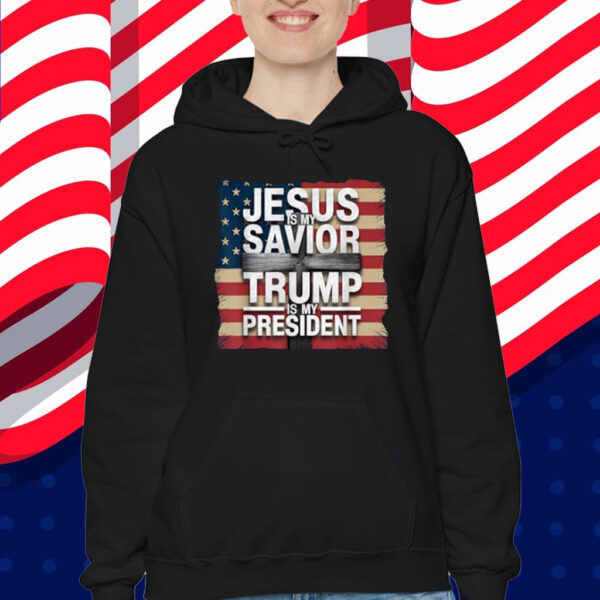 Jesus is my Savior Trump is my President Christian Patriot Shirt