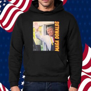 MAGA Donalds Shirt