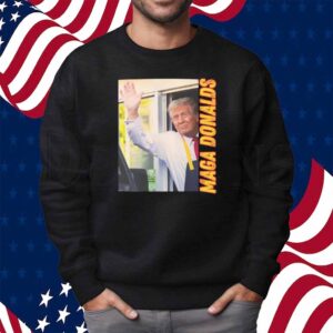 MAGA Donalds Shirt