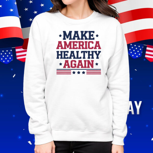 Make America Healthy Again MAHA Shirts