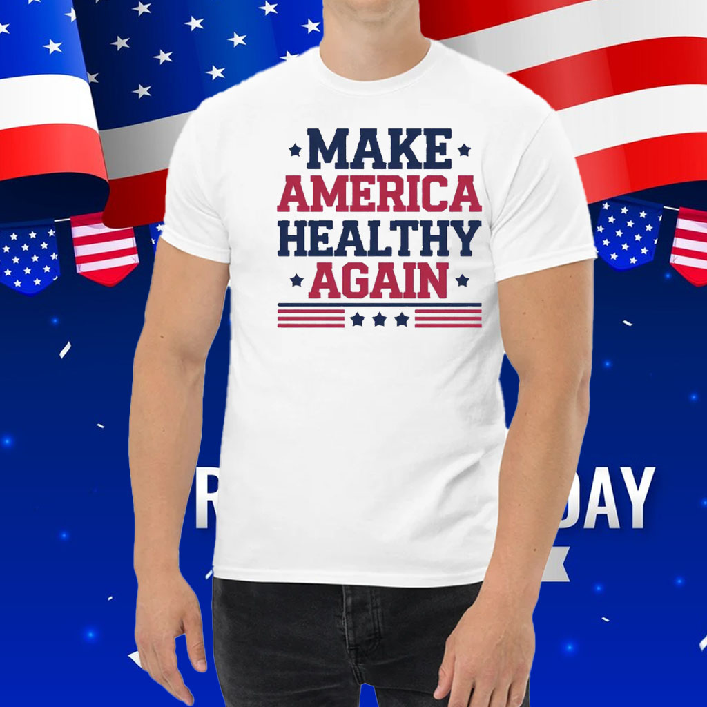 Make America Healthy Again MAHA Shirts