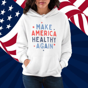 Make America Healthy Again Sweatshirt