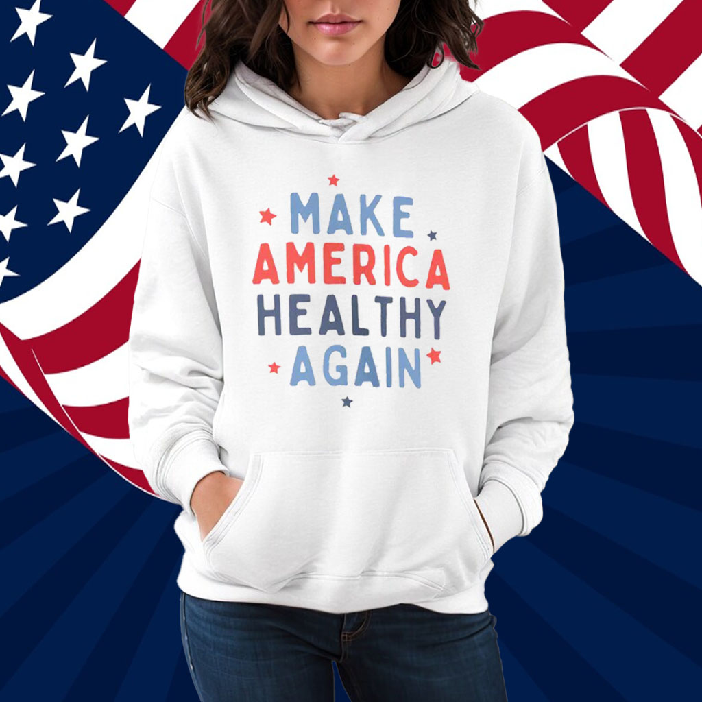 Make America Healthy Again Sweatshirt