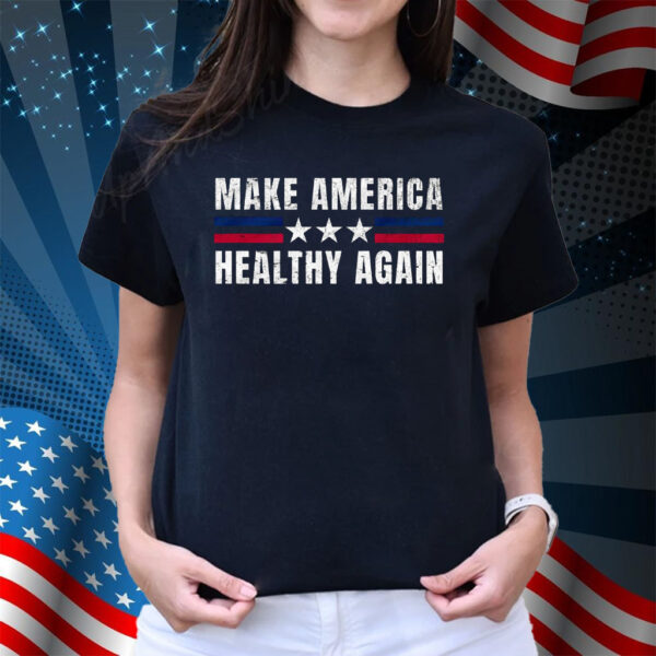Make America Healthy Again T-Shirt, MAHA Shirt
