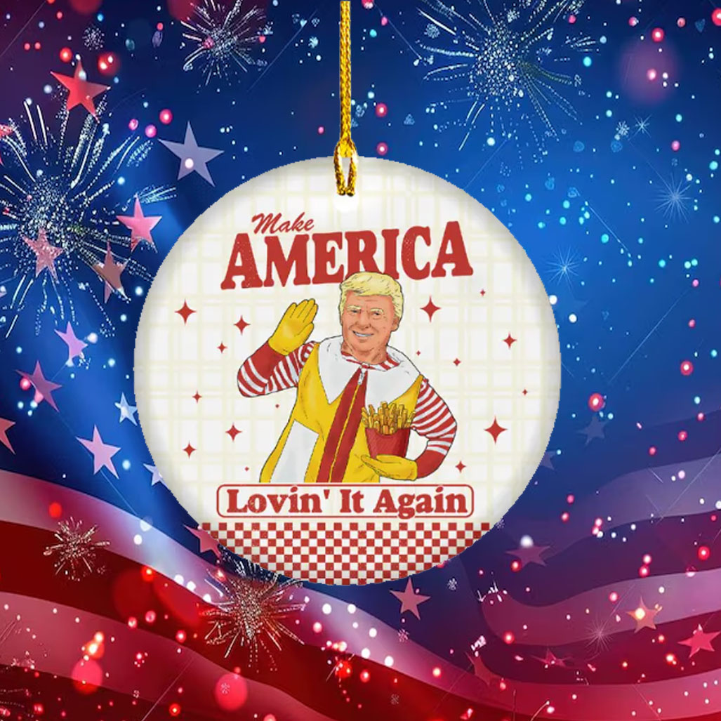 Make America Lovin Again Trump Ornament