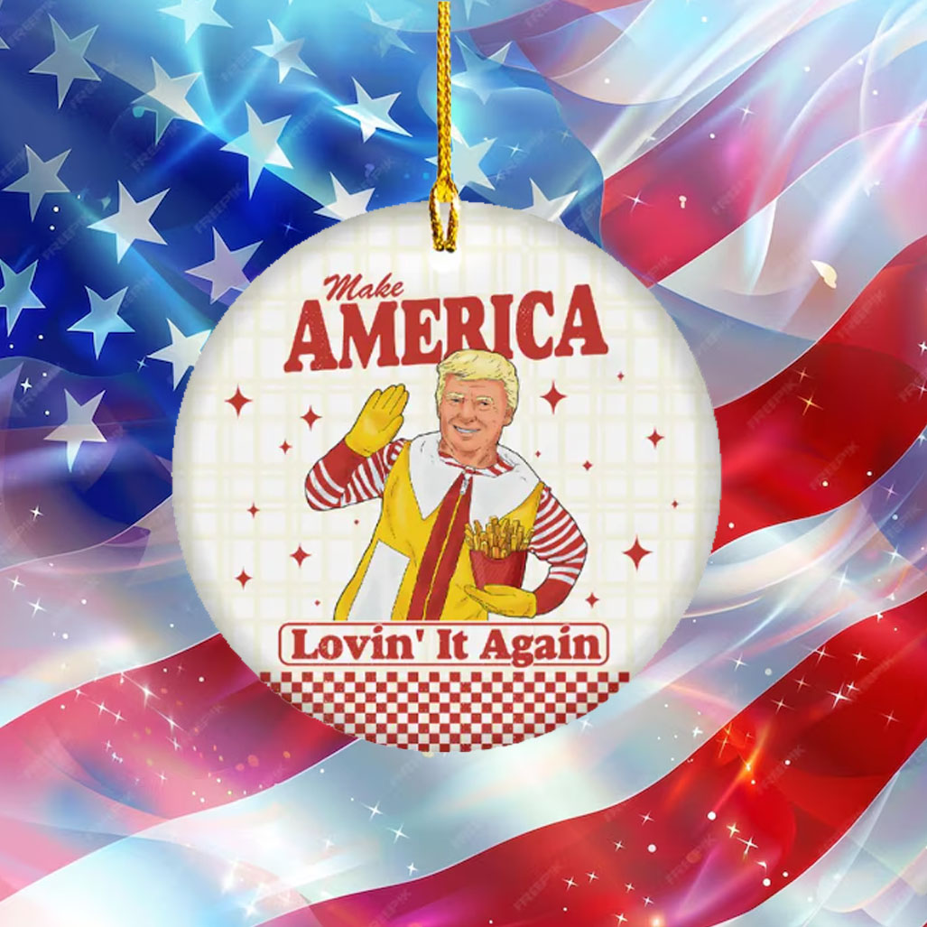 Make America Lovin Again Trump Ornament