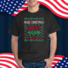 Make Christmas Great Again Funny Pro-Trump Ugly Holiday T-Shirt