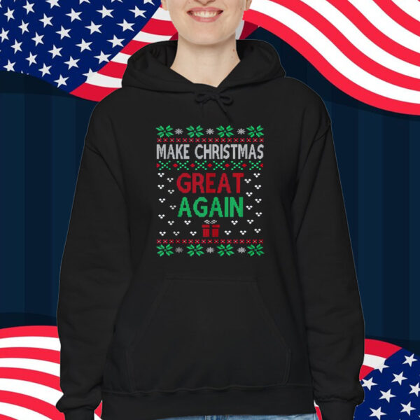 Make Christmas Great Again Funny Pro-Trump Ugly Holiday T-Shirt