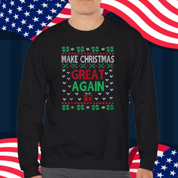 Make Christmas Great Again Funny Pro-Trump Ugly Holiday T-Shirt