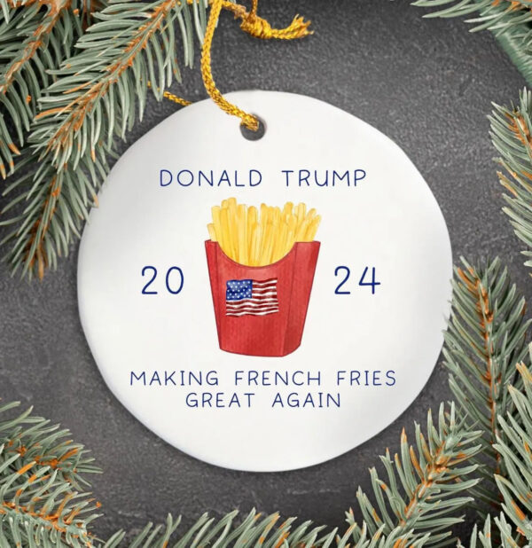 Making French Fries Great Again 2024 Trump Ornament