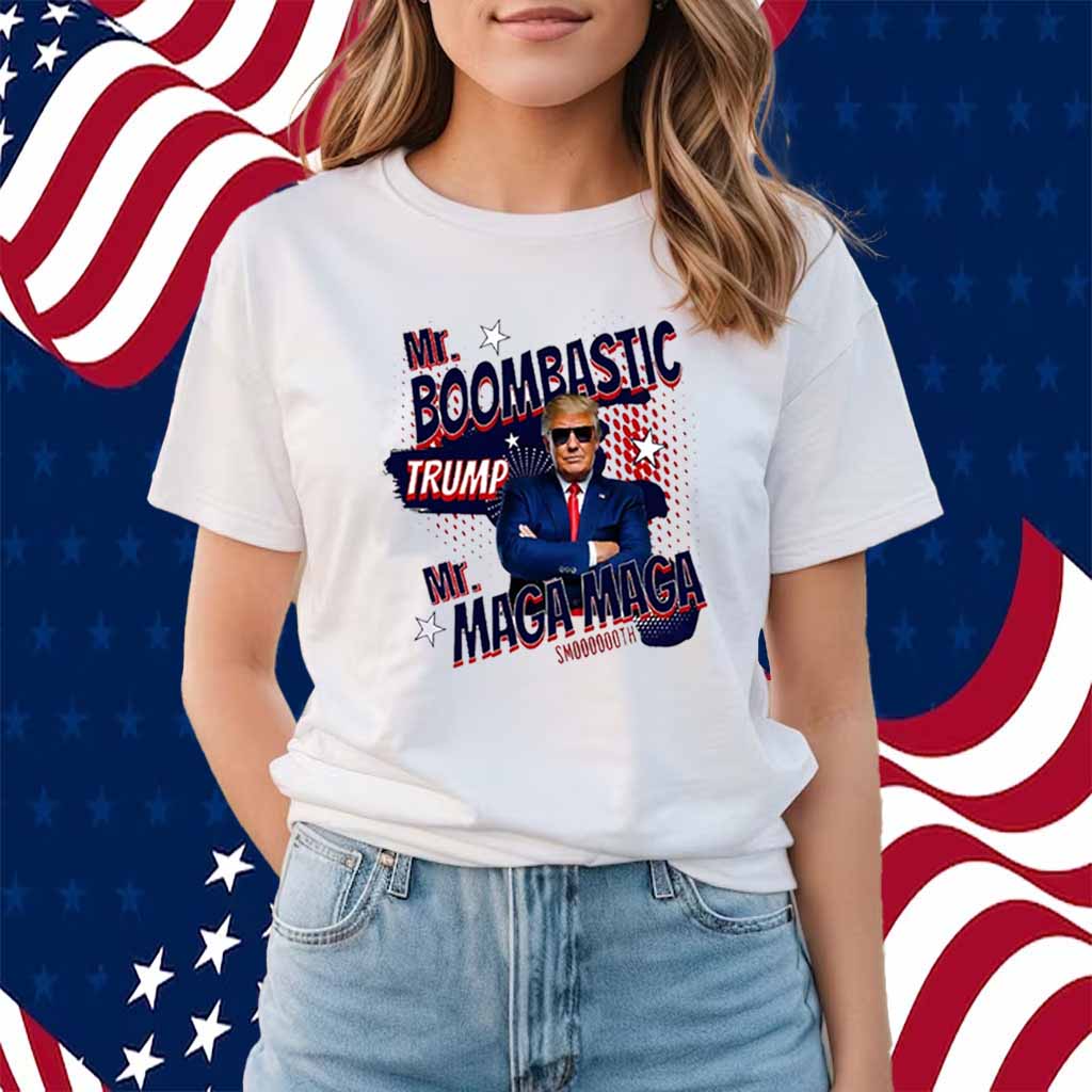 Mr. Boombastic Trump MAGA Shirt