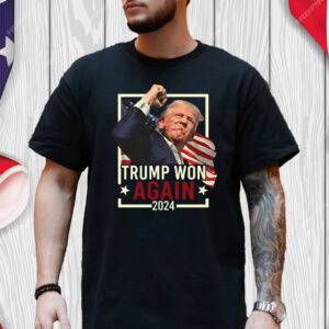 Official Trump Won Again 2024 Shirt