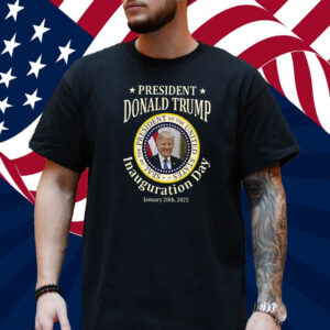 President Donald Trump 47th ,Inauguration Day 2025 T-Shirt ,January 20th ,2025