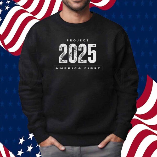 President Donald Trump Project 2025 America First Shirt