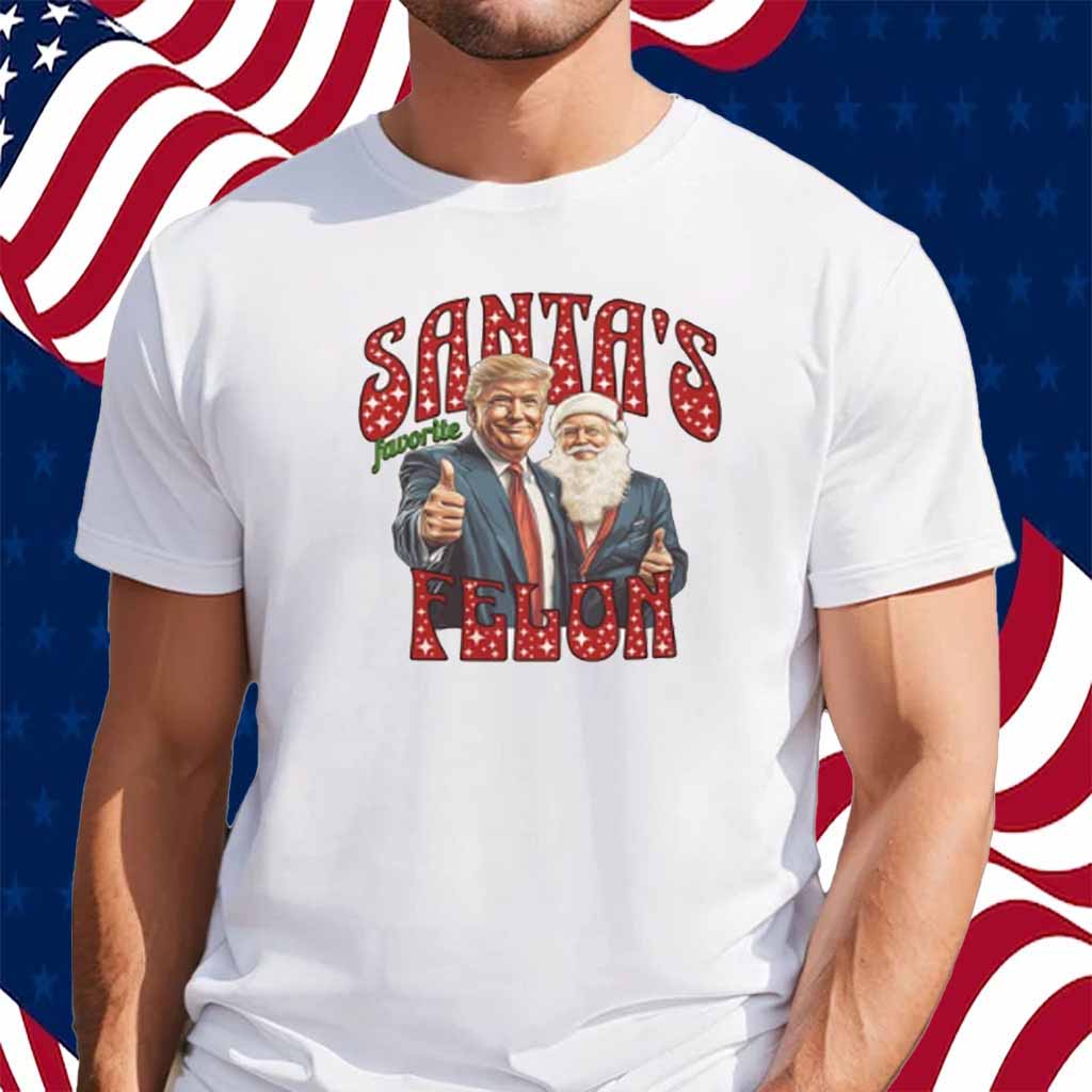 Santa's Favorite Felon Shirt