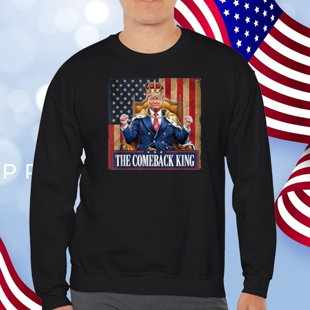 The Comeback King Donald Trump T-Shirt