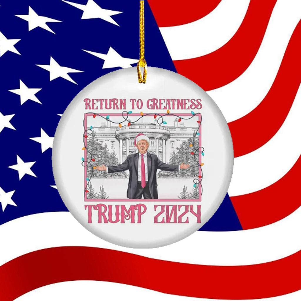 The Return Make America Great Again Ornament