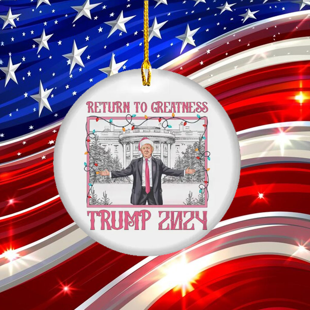 The Return Make America Great Again Ornament
