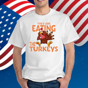 They Are Eating Turkey Funny Donald Trump Thanksgiving Shirt