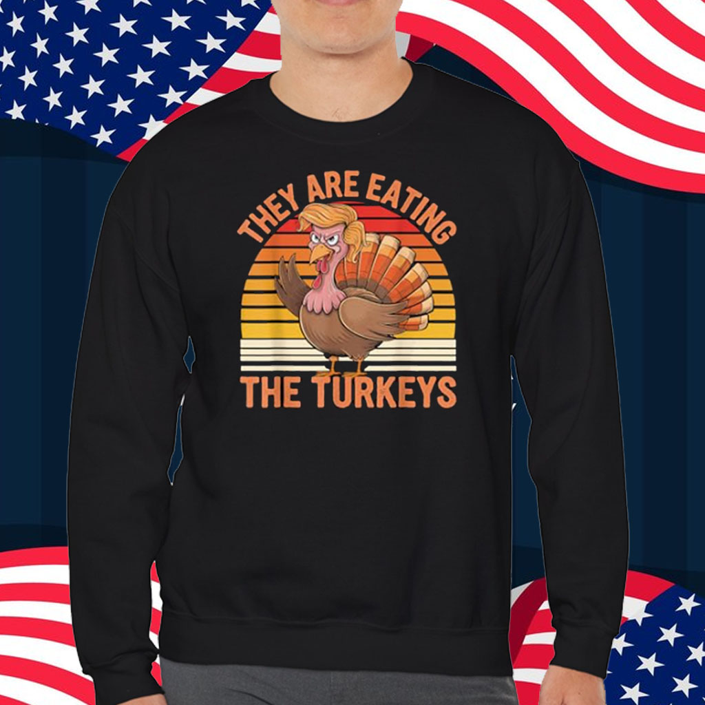 They're eating the turkeys Shirt
