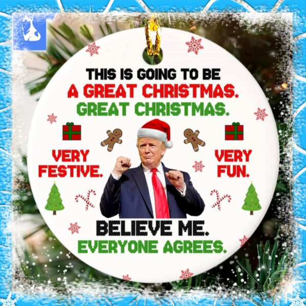 This Is Going To Be A Great Christmas Donald Trump Ornament
