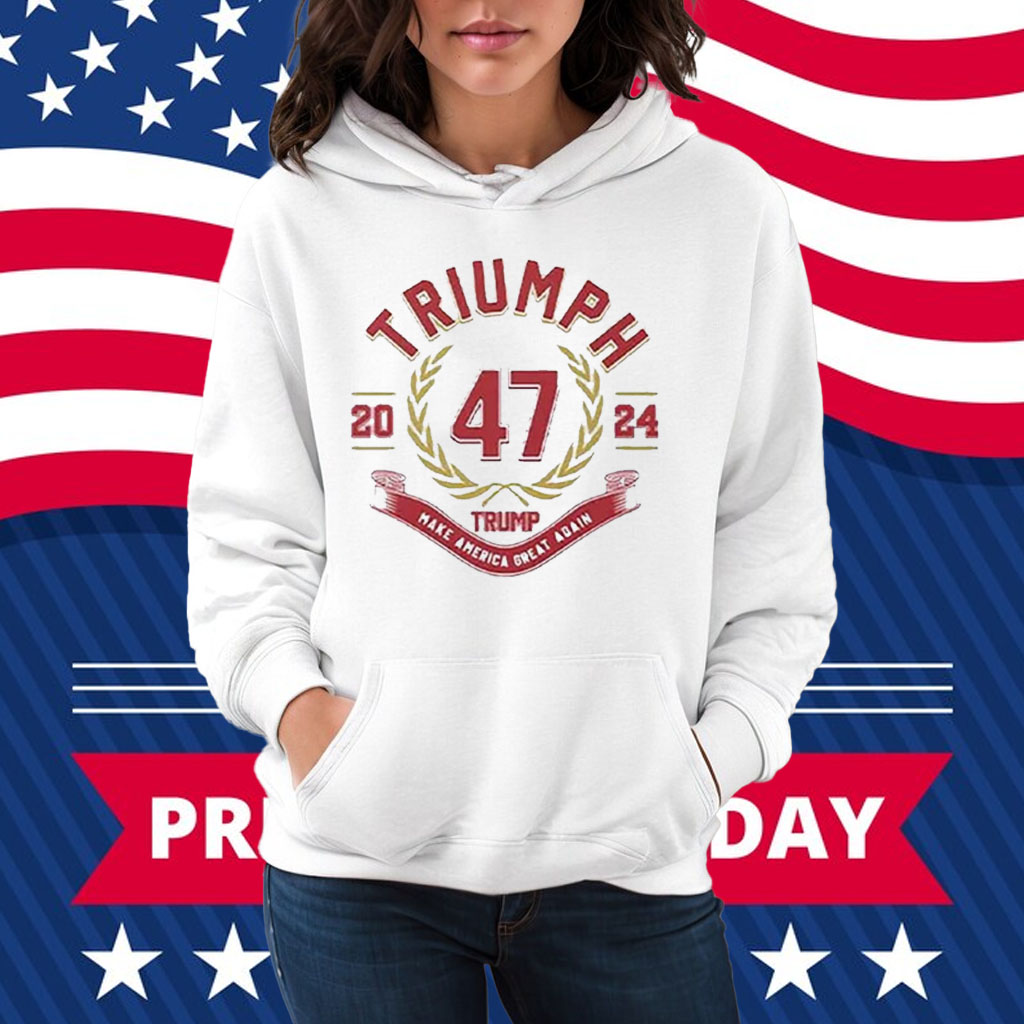Triumph 47 Trump Make America Great Again 2024 Shirt