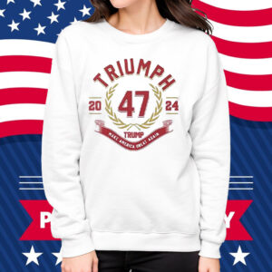 Triumph 47 Trump Make America Great Again 2024 Shirt