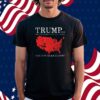 Trump 2024 Better Coverage Than Any Carrier Can You Hear Us Now Shirt