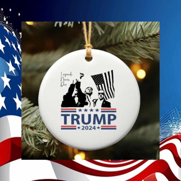 Trump 2024 Legends Never Die Ornament