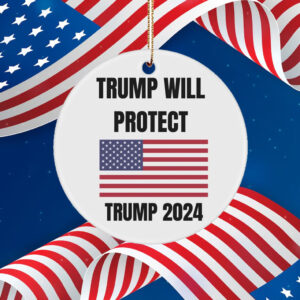 Trump 2024 Ornament Trump Will Protect Gift Ideas Election 2024 Gifts Xmas Round Car Hanging Ornament