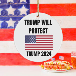 Trump 2024 Ornament Trump Will Protect Gift Ideas Election 2024 Gifts Xmas Round Car Hanging Ornament