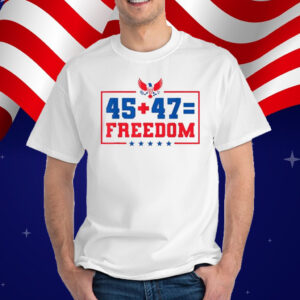 Trump 45 47 Freedom Shirt