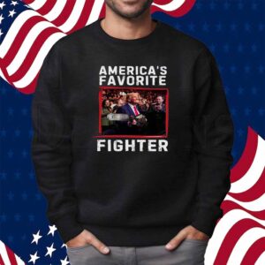 Trump America's Favorite Fighter Shirt